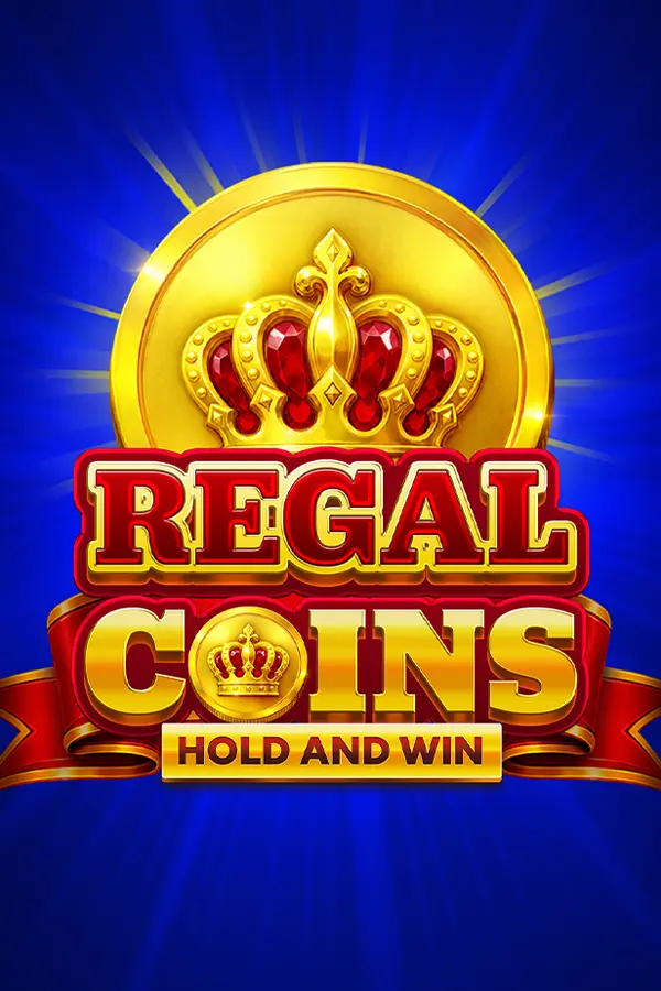 Regal Coins Hold and Win